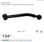 Moog RK100216 Control Arm Rear Upper For 07-18 Jeep Wrangler Jk. Fixed Price $55.00.