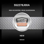Genuine 2003-2014 Nissan Murano Disc-eccentric Rear Suspension 552278J00A. Fixed Price $39.00.