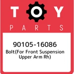 90105-16086 Toyota Bolt(for Front Suspension Upper Arm Rh) 9010516086, New Genui. Fixed Price $21.38.